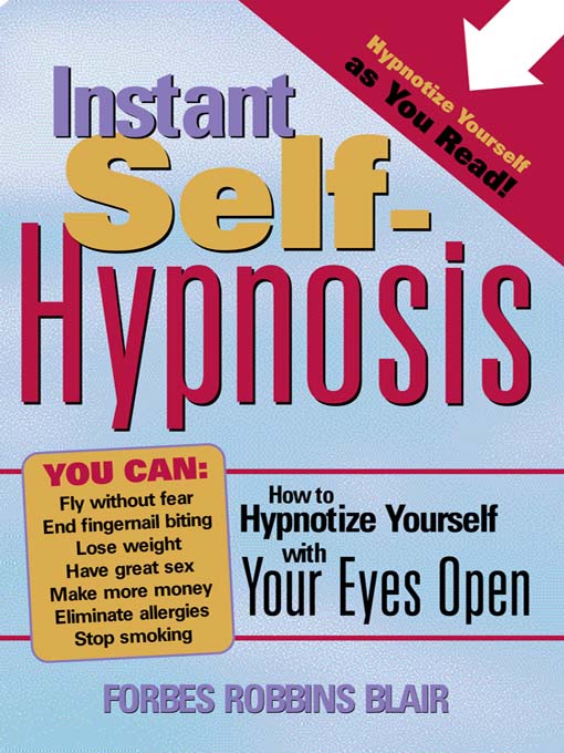 Title details for Instant Self-Hypnosis by Forbes Blair - Available